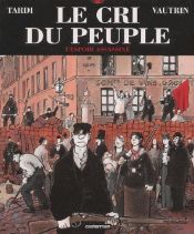book cover of Le Cri du peuple, tome 2 : L'Espoir assassiné by Jacques Tardi|Jean Vautrin