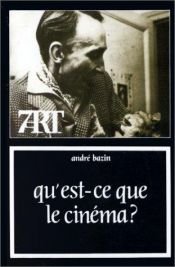 book cover of Qu est-ce que le cinema ? [receuil des principes articles parus d'abord en 4 tomes] by André Bazin