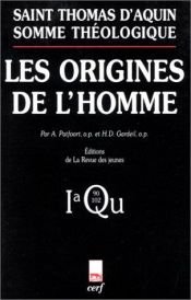 book cover of Somme théologique : Les Origines de l'homme - 1a, Questions 90-102 (édition bilingue latin by Thomas Aquinas