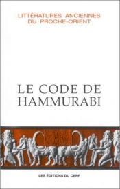book cover of Le Code de Hammurabi by Anonyme