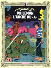 book cover of Philémon, Tome 9 : L'Arche du "A" by Fred