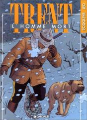 book cover of Trent, tome 1 : L' Homme mort by Rodolphe