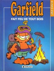 book cover of Garfield, tome 16 : Garfield fait feu de tout bois by Jim Davis