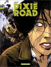 book cover of Dixie road, tome 4 by Jean Dufaux