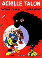 book cover of Ach!lle Talon contre Docteur Chacal et Mister Bide by Greg
