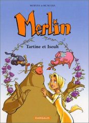 book cover of Merlin, tome 5 : Tartine et Iseult by Joann Sfar