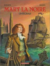book cover of Mary La Noire, l'intégrale by Rodolphe