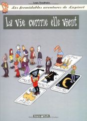book cover of Les Formidables aventures de Lapinot, tome 8: La vie comme elle vient by Lewis Trondheim