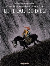 book cover of Une Aventure rocambolesque d'Attila le Hun : Le Fléau de Dieu by Manu Larcenet