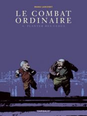 book cover of Le Combat ordinaire, Tome 4 : Planter des clous by Manu Larcenet|Patrice Larcenet