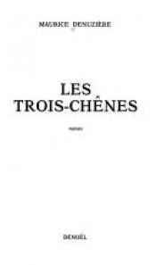 book cover of Les trois-chenes by Maurice Denuziere