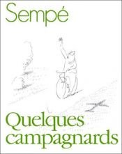 book cover of Quelques campagnards by Jean-Jacques Sempé
