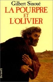 book cover of La pourpre et l'olivier, ou, Calixte 1er, le pape oublié by Gilbert Sinoué