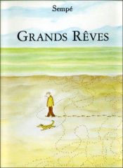 book cover of Grands rêves by Jean-Jacques Sempé