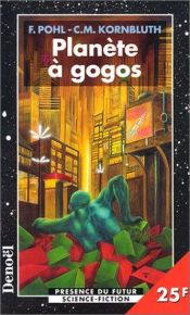 book cover of Planète à gogos by edited by Frederik Pohl