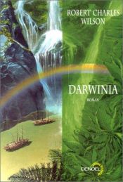 book cover of Darwinia by Robert Charles Wilson