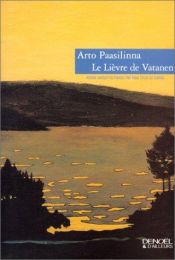 book cover of Le Lièvre de Vatanen by Arto Paasilinna