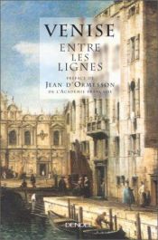 book cover of Venise entre les lignes by 