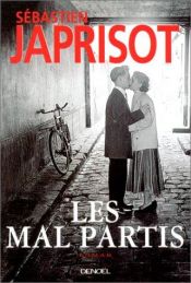 book cover of Les mal partis by Sébastien Japrisot