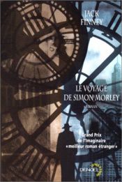 book cover of Le Voyage de Simon Morley by Jack Finney