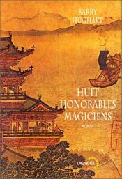 book cover of Huit honorables magiciens by Barry Hughart