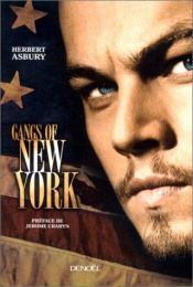 book cover of Gangs of New-York by Herbert Asbury