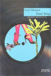 book cover of Fatal Song by Carl Hiaasen
