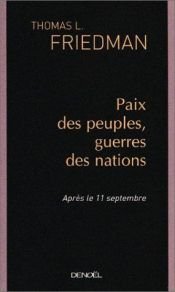 book cover of Paix des peuples, guerres des nations by Thomas Friedman