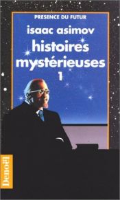 book cover of Histoires mystérieuses by Isaac Asimov