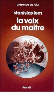 book cover of La Voix du maître by Michael Kandel|Stanislas Lem