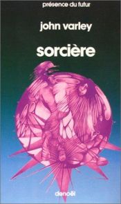 book cover of Sorcière by John Varley