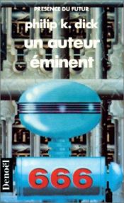 book cover of Un auteur éminent by Φίλιπ Ντικ