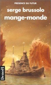 book cover of Mange-monde by Serge Brussolo