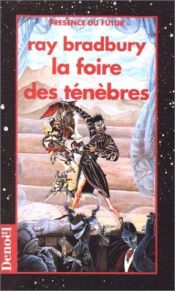 book cover of La Foire des ténèbres by Ray Bradbury