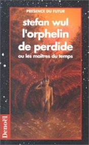 book cover of L'orphelin de Perdide by Stefan Wul