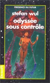 book cover of Odyssée sous contrôle by Stefan Wul