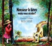 book cover of Monsieur le lièvre, voulez-vous m'aider ? by Charlotte Zolotow