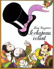 book cover of Le Chapeau volant by Tomi Ungerer