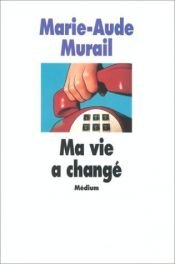 book cover of Ma vie a change by Marie-Aude Murail