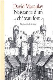 book cover of Naissance d'un château fort by David Macaulay