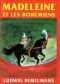Madeleine Et Les Bohemians: (Madeline and the Gypsies)