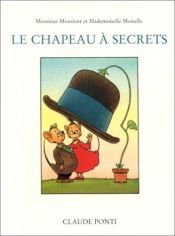 book cover of Le Chapeau à secrets by Claude Ponti