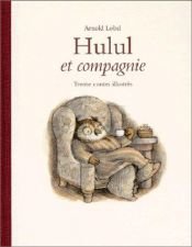 book cover of Hulul et compagnie by Arnold Lobel