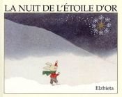 book cover of La Nuit de l'étoile d'or by Elzbieta