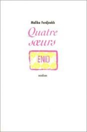 book cover of Quatre SÂœurs, tome 1 : Enid by Malika Ferdjoukh