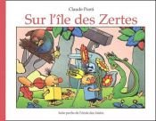 book cover of Sur l'île des Zertes by Claude Ponti
