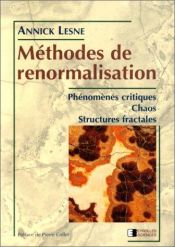 book cover of Méthodes de renormalisation : phénomènes critiques, chaos, structures fractales by Dirk van der Cruysse