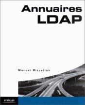 book cover of Annuaires LDAP by Marcel Rizcallah