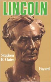 book cover of Lincoln by Stephen B. Oates