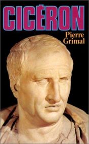 book cover of Cicéron by Pierre Grimal